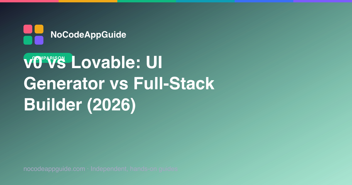 v0 vs Lovable: UI Generator vs Full-Stack Builder (2026)